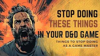 Things DM's should stop doing in TTRPGs | DM and GM tips | New DM advice