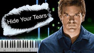 Hide Your Tears (from the Dexter) Piano Tutorial