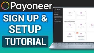 How to Create & Set Up a Payoneer Account | Full Tutorial