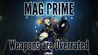 [Warframe] Millions of Damage | Who Needs A Weapon? | Mag Prime Build (READ PINNED)