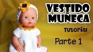 VESTIDO MUÑECA Nenuco Parte 1 tutorial crochet/ganchillo  paso a paso en español