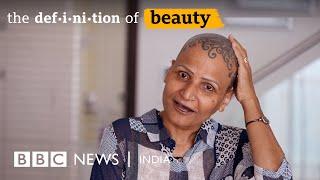 'I lost all my hair. Then I won a beauty pageant' | The definition of beauty | BBC News India