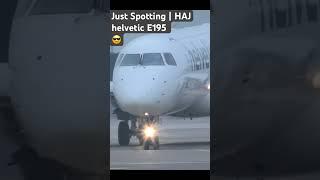 Just Spotting | HAJ | helvetic E195 | #haj #hannover #relax #embraer #flughafen #planespotting