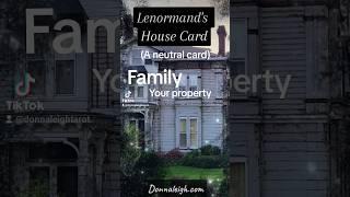 Lenormand's House Card Meanings #Lenormand #Donnaleigh