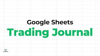 Stock Trading Journal - Google Sheets