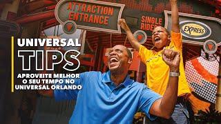 Aproveite melhor o seu tempo no Universal Orlando Resort | Dicas da Universal