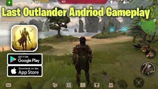 Last Outlander Gameplay Walkthrough (Android, iOS) #survival #games