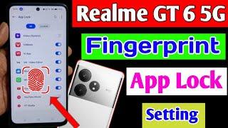 Realme gt 6 5g app lock fingerprint setting | how to set app lock fingerprint Realme gt 6 5g