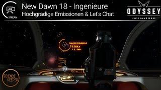 LIVE: New Dawn 18 - Hochgradige Emissionen und deren Materialien & Let's Chat