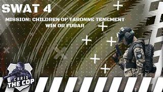 Real Cop Plays SWAT 4 Children of Taronne Tenement