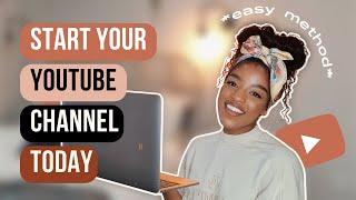 The EASIEST way to start a YouTube channel | How to start a YouTube channel 2023