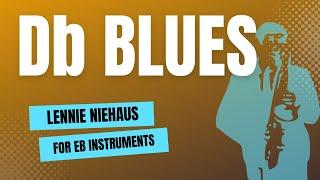 Lennie Niehaus Blues studio in Db for Eb instruments ( sax alto sax baritono clarinetto ) + Base