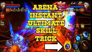 Arena Instant Ultimate Skill Trick - Legacy of Discord