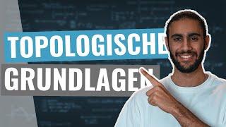 TOPOLOGISCHE GRUNDLAGEN erklärt | Offen, Abgeschlossen, Beschränkt, Kompakt, Menge