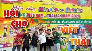 Anh Ba Phải | Trải Nghiệm Hội Chợ Ẩm Thực Việt Thái