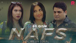 Nafs 80-qism (milliy serial) | Нафс 80-кисм (миллий сериал)