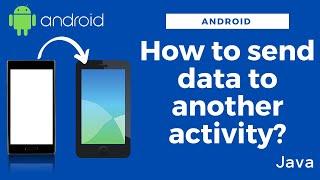 How to send data from one activity from to another activity? | Intents in android | Android Series