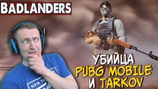 УБИЙЦА PUBG MOBILE и Escape from Tarkov НА ТЕЛЕФОН! BADLANDERS -  ОБЗОР И ПЕРВЫЙ ВЗГЛЯД