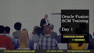 Oracle Fusion SCM Training Demo Session 1| Oracle Fusion SCM Functional Training | Oracle Fusion SCM