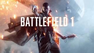 Battlefield 1 OST 02 The War to End All Wars [HQ Music]