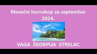 Jasminka Holclajtner-Royal Astro Studio- VAGA, ŠKORPIJA, STRELAC-Mesečni horoskop za septembar 2024.