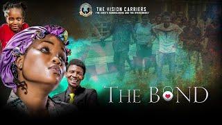 THE BOND || VISION CARRIERS INT'L