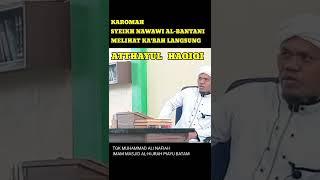 KAROMAH SYEIKH NAWAWI AL-BANTANI || ILMU YAQIN || TGK MUHAMMAD ALI NAFIAH