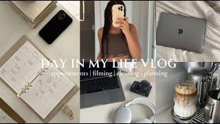 DAY IN MY LIFE VLOG as a content creator | appts | filming | cleaning | planning |