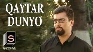 QAYTAR DUNYO 1-QISM КАЙТАР ДУНЙО 1-КИСМ MILLIY UZBEK SERIAL