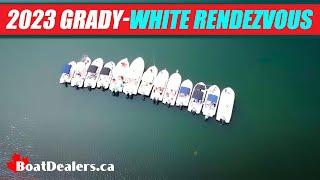 2023 Grady-White Rendezvous – Pointe Au Baril to Killarney & Beyond