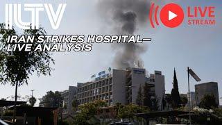 Iran Strikes Hospital — Live Analysis