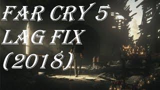 far Cry 5 Lag Fix