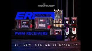 RadioMaster ER Series | All new, ground up designed ELRS PWM receivers