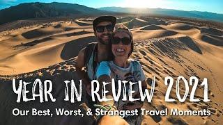 YEAR IN REVIEW 2021 | Our Best, Worst & Strangest Travel Moments Revealed