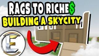 BUILDING A SKYCITY! | Unturned Roleplay Rags to Riches Reboot #9 - Building Shops In The Sky (RP)