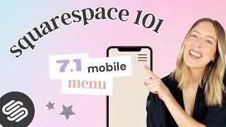 How to Customize your Squarespace 7.1 Mobile Menu 