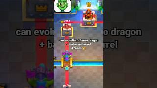can evolution inferno dragon + barbarian barrel 3 crown  #clashroyale