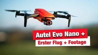 Autel Evo Nano+  Erster Flug & Footage - Ernste Konkurrenz für Dji Mini 2 ! Drohne unter 250g