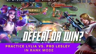 PRACTICE LYLIA VS. PRO LESLEY | MLBB