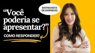 Como se apresentar numa entrevista de emprego? Perguntas e respostas da entrevista de emprego