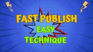 Fast Publish, Easy Technique for Early Researchers| Publish in Scopus/WOS Journals for All Subjects