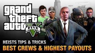 GTA 5 Heists - Best Crews and Highest Payouts