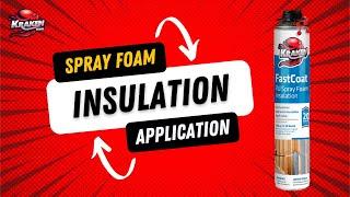 How to Apply Spray Foam Insulation | Kraken Fast Coat Spray Foam