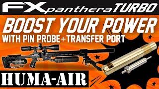 FX PANTHERA: Unlock FULL potential with Pin Probe + V2 HUMA-AIR transfer port