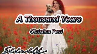 Christina Perri - A Thousand Years  ( Lyrics )