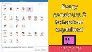 Every construct 3 behaviour explained with examples in 15 minutes!