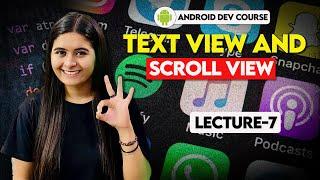 7. Text View and Scroll View | Android Tutorials in Hindi | Java and Kotlin