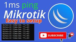 1ms ping Mikrotik setup