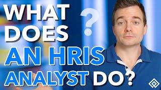 What Does a HRIS Analyst Do?