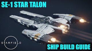 Starfield Ship Building Guide - Stroud-Eklund SE-1 Star Talon | Ship Manufacturer series